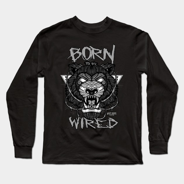 Born To Be Wired Long Sleeve T-Shirt by WestGhostDesign707